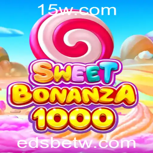 SweetBonanza1000: Descubra o Fascinante Mundo de Recompensas Doces com Edsbet