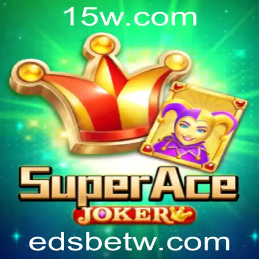 Descubra o Mundo de SuperAceJoker com edsbet